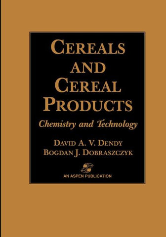 Cereals and Cereal Products: Technology and Chemistry