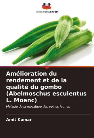 Amélioration du rendement et de la qualité du gombo (Abelmoschus esculentus L. Moenc)