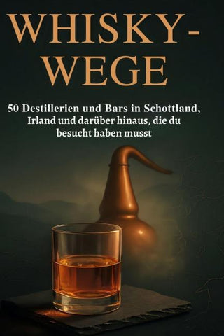 Whisky-Wege