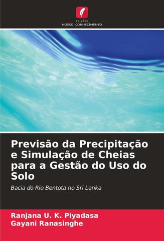 Previsão da Precipitação e Simulação de Cheias para a Gestão do Uso do Solo