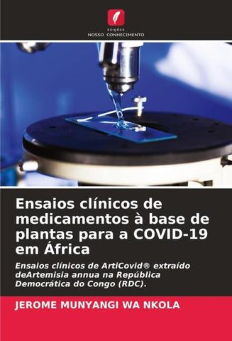 Ensaios clínicos de medicamentos à base de plantas para a COVID-19 em África