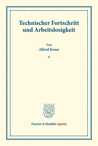 Technischer Fortschritt und Arbeitslosigkeit.