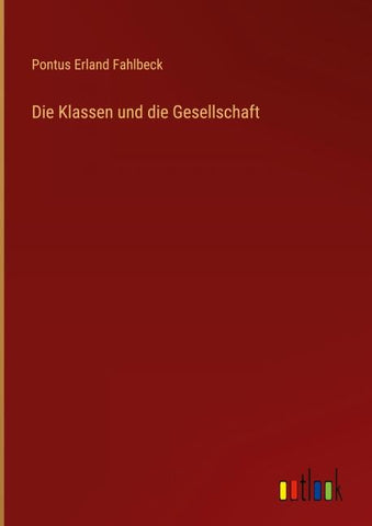 Die Klassen und die Gesellschaft