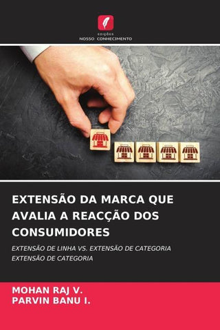 EXTENSÃO DA MARCA QUE AVALIA A REACÇÃO DOS CONSUMIDORES