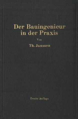 Der Bauingenieur in der Praxis