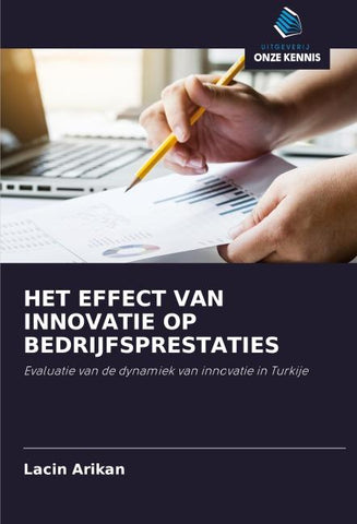 HET EFFECT VAN INNOVATIE OP BEDRIJFSPRESTATIES