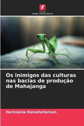 Os inimigos das culturas nas bacias de produção de Mahajanga