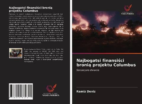 Najbogatsi finansi¿ci broni¿ projektu Columbus