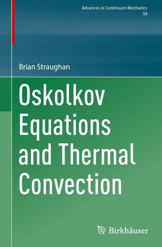 Oskolkov Equations and Thermal Convection
