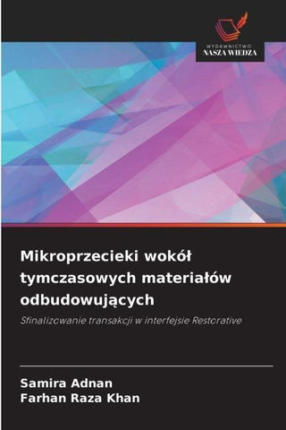 Mikroprzecieki wokó¿ tymczasowych materia¿ów odbudowuj¿cych