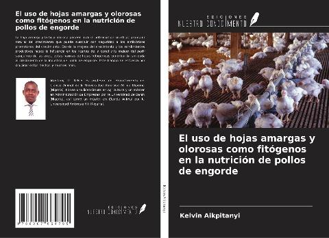El uso de hojas amargas y olorosas como fitógenos en la nutrición de pollos de engorde
