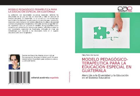 MODELO PEDAGÓGICO-TERAPÉUTICA PARA LA EDUCACIÓN ESPECIAL EN GUATEMALA