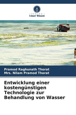 Entwicklung einer kostengünstigen Technologie zur Behandlung von Wasser