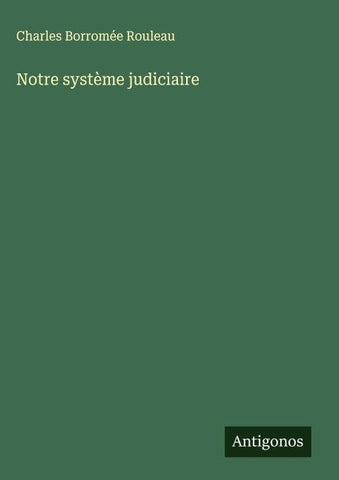 Notre système judiciaire
