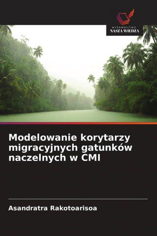 Modelowanie korytarzy migracyjnych gatunków naczelnych w CMI