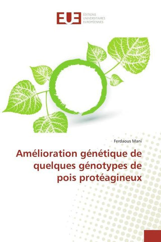 Amélioration génétique de quelques génotypes de pois protéagineux