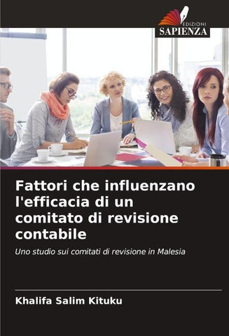 Fattori che influenzano l'efficacia di un comitato di revisione contabile
