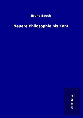 Neuere Philosophie bis Kant
