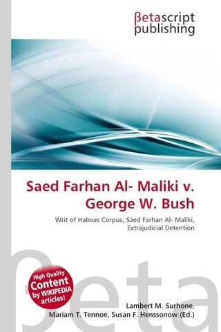 Saed Farhan Al- Maliki v. George W. Bush