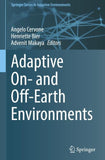 Adaptive On- and Off-Earth Environments