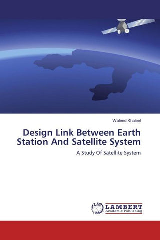Design Link Between Earth Station And Satellite System