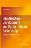 Infrastructure Development and Public–Private Partnership