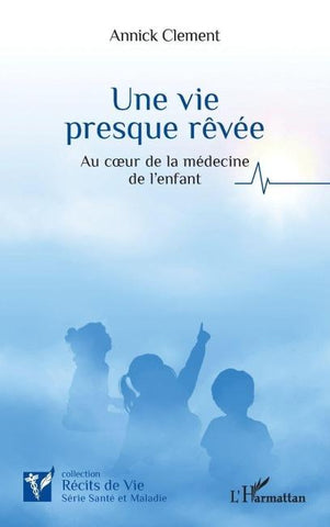 Une vie  presque rêvée