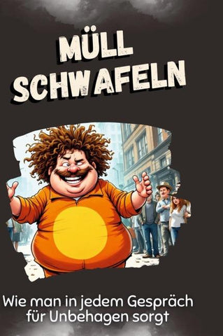 Müll schwafeln
