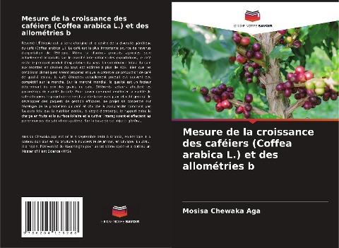 Mesure de la croissance des caféiers (Coffea arabica L.) et des allométries b