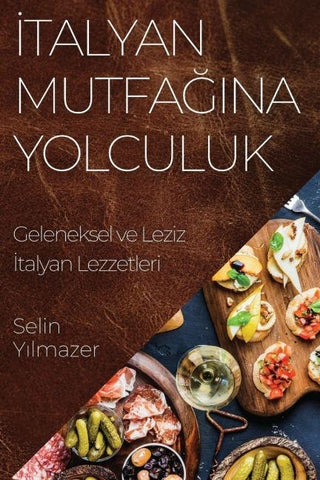 ¿talyan Mutfa¿¿na Yolculuk