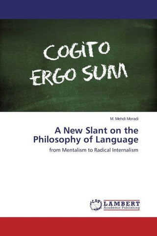 A New Slant on the Philosophy of Language
