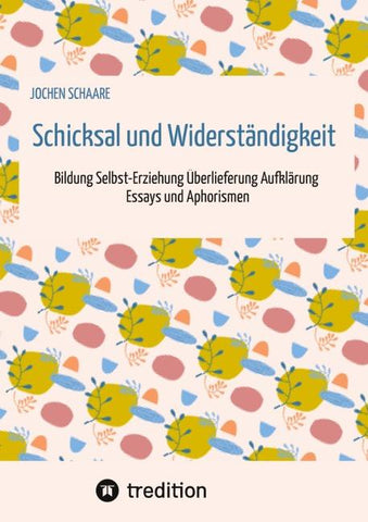Schicksal und Widerständigkeit