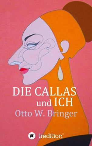 Die Callas und ich