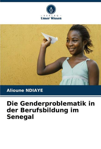 Die Genderproblematik in der Berufsbildung im Senegal