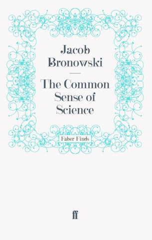 The Common Sense of Science