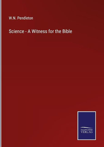 Science - A Witness for the Bible