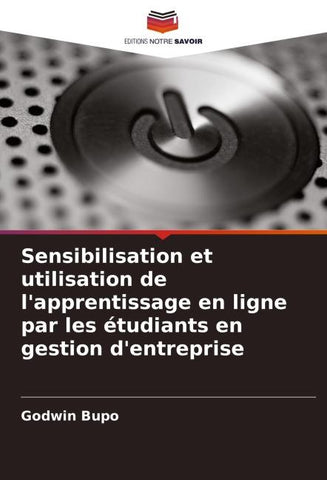 Sensibilisation et utilisation de l'apprentissage en ligne par les étudiants en gestion d'entreprise