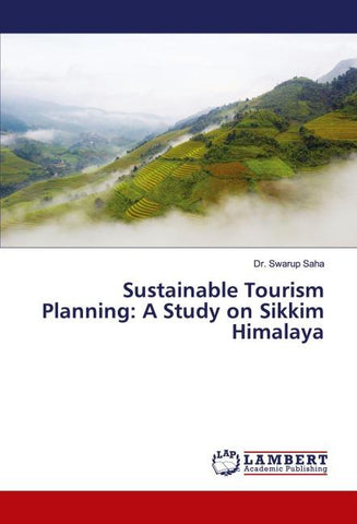 Sustainable Tourism Planning: A Study on Sikkim Himalaya