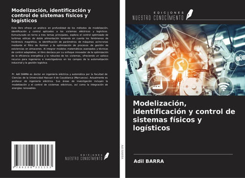 Modelización, identificación y control de sistemas físicos y logísticos