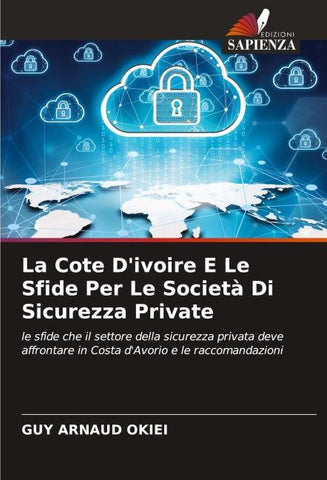 La Cote D'ivoire E Le Sfide Per Le Società Di Sicurezza Private