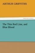 The Thin Red Line, and Blue Blood