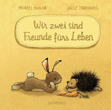 Wir zwei sind Freunde fürs Leben