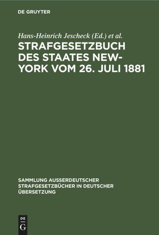 Strafgesetzbuch des Staates New-York vom 26. Juli 1881