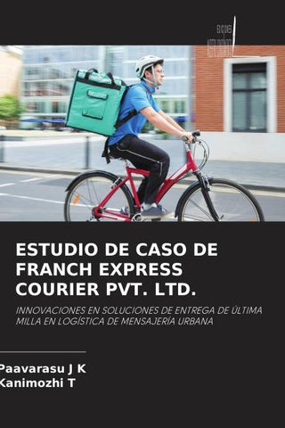 ESTUDIO DE CASO DE FRANCH EXPRESS COURIER PVT. LTD.