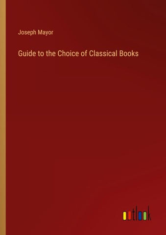 Guide to the Choice of Classical Books