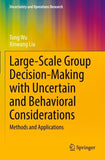 Large-Scale Group Decision-Making with Uncertain and Behavioral Considerations