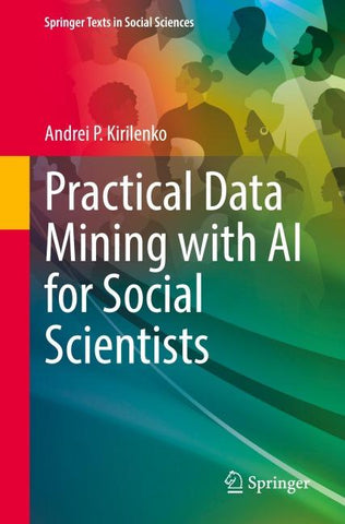 Practical Data Mining with AI for Social Scientists
