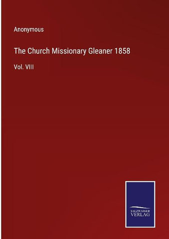 The Church Missionary Gleaner 1858