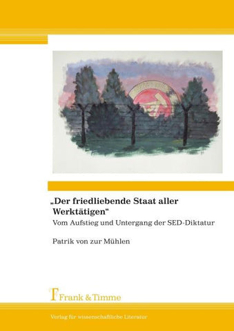 "Der friedliebende Staat aller Werktätigen"