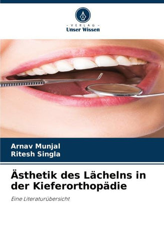 Ästhetik des Lächelns in der Kieferorthopädie